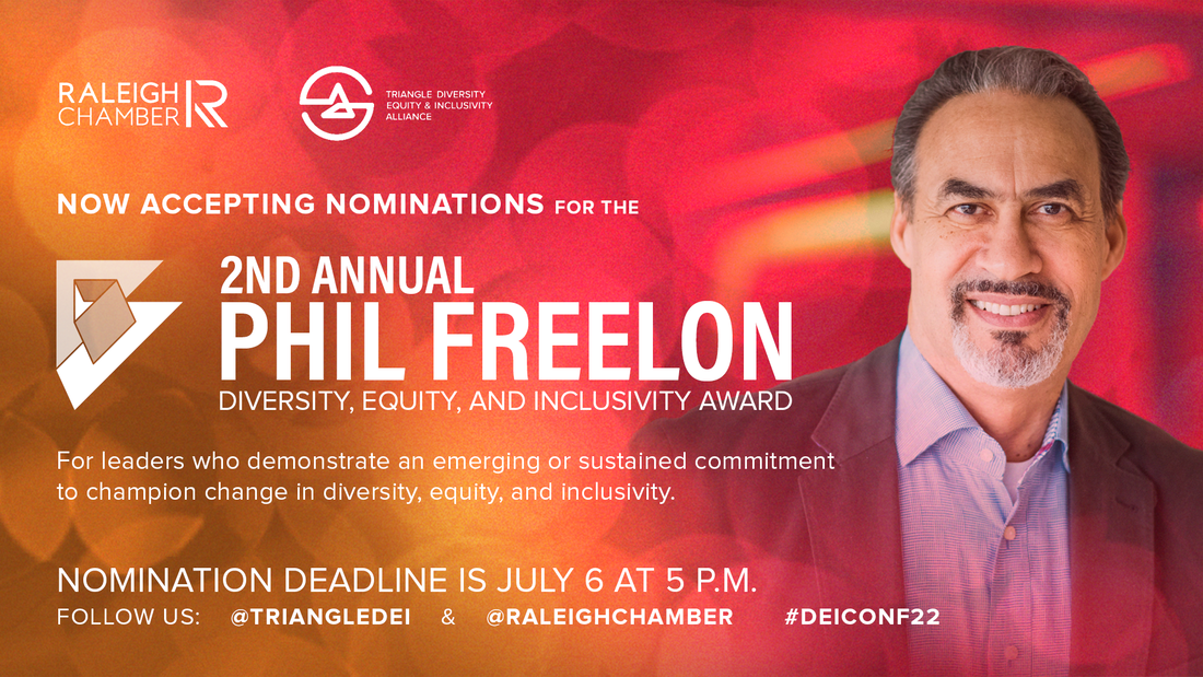 The Phil Freelon Diversity, Equity, and Inclusivity Award is given to an individual in the regional business community who has demonstrated an emerging or sustained commitment to champion change.